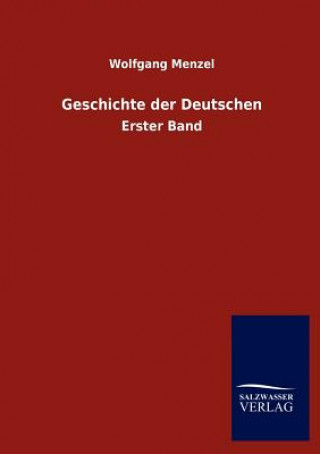 Libro Geschichte der Deutschen Wolfgang Menzel