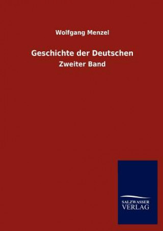 Carte Geschichte der Deutschen Wolfgang Menzel