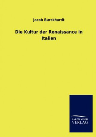 Carte Kultur Der Renaissance in Italien Jacob Chr. Burckhardt