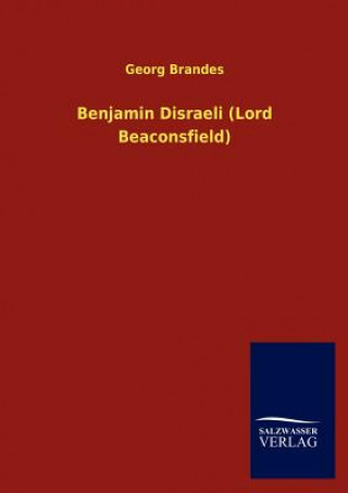 Carte Benjamin Disraeli (Lord Beaconsfield) Georg Brandes