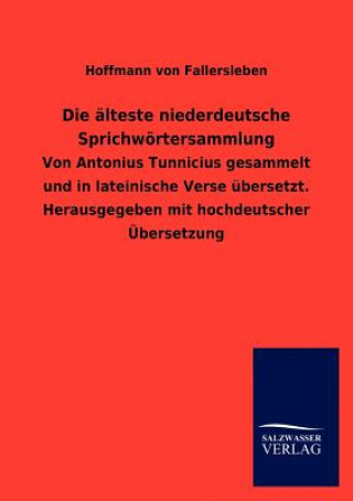 Kniha alteste niederdeutsche Sprichwoertersammlung August H. Hoffmann von Fallersleben