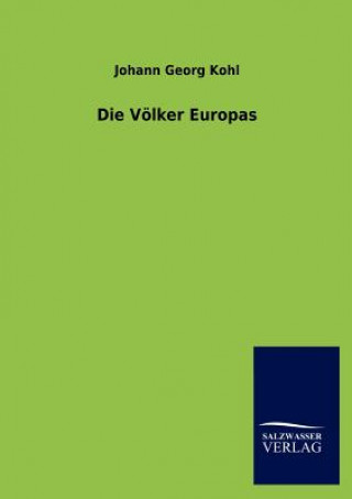 Kniha Voelker Europas Johann G. Kohl