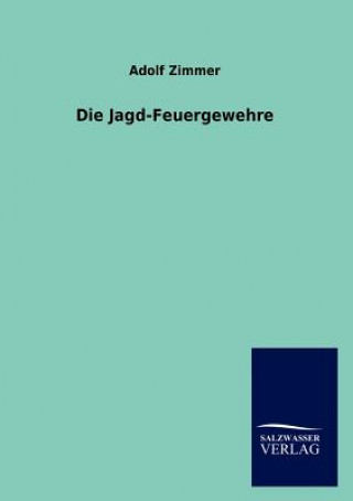 Книга Jagd-Feuergewehre Adolf Zimmer