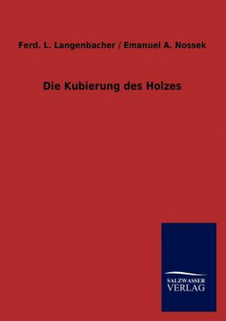 Kniha Kubierung des Holzes Ferd. L. Langenbacher