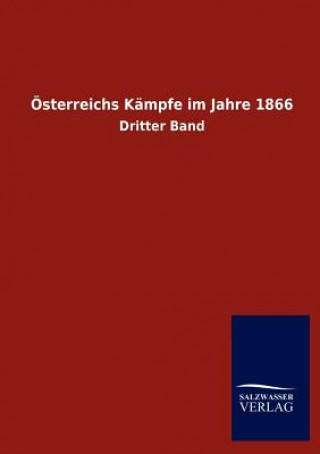 Carte OEsterreichs Kampfe im Jahre 1866 Ohne Autor
