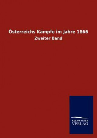 Kniha OEsterreichs Kampfe im Jahre 1866 Ohne Autor
