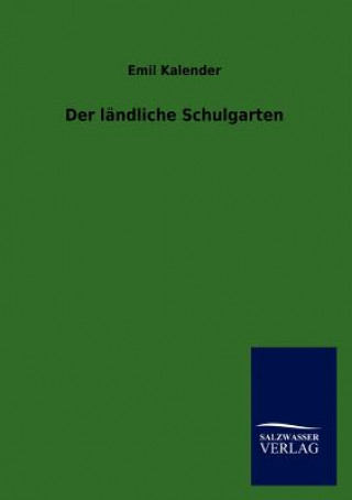 Könyv landliche Schulgarten Emil Kalender