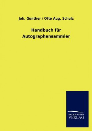 Buch Handbuch Fur Autographensammler Otto A. Schulz