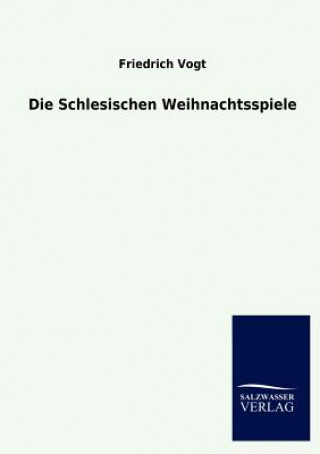 Buch Schlesischen Weihnachtsspiele Friedrich Vogt