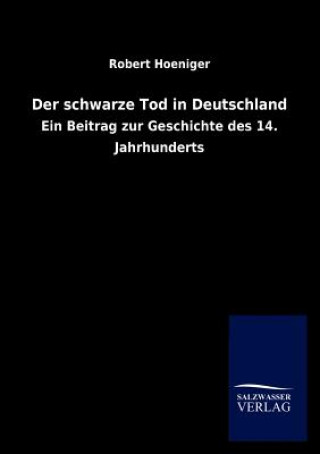 Könyv schwarze Tod in Deutschland Robert Hoeniger