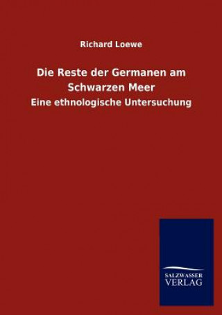Carte Reste der Germanen am Schwarzen Meer Richard Loewe