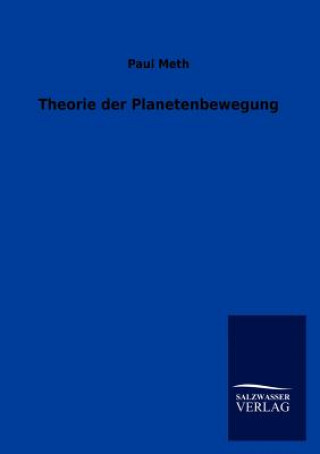 Kniha Theorie der Planetenbewegung Paul Meth