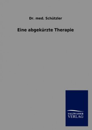 Könyv Eine Abgek Rzte Therapie Schutzler