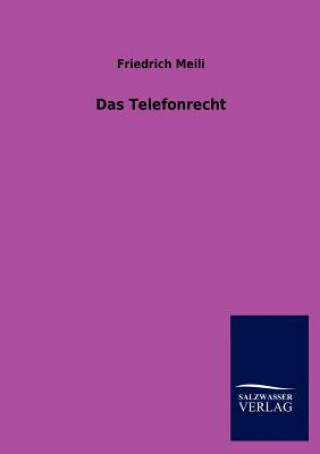 Kniha Telefonrecht Friedrich Meili