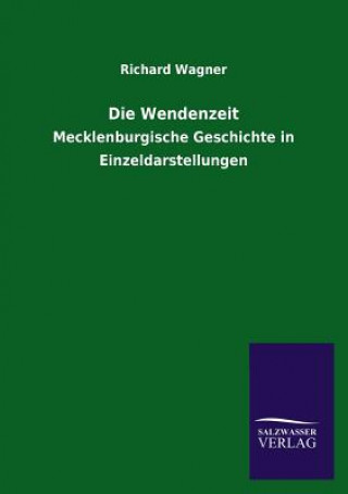 Livre Wendenzeit Richard Wagner