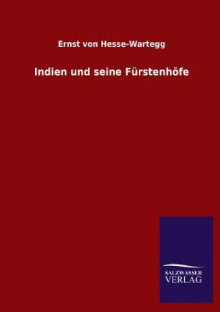 Carte Indien und seine Furstenhoefe Ernst Von Hesse-Wartegg