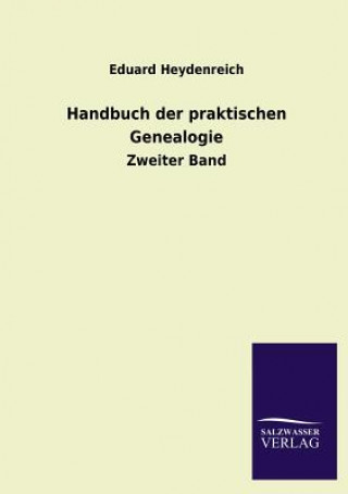 Książka Handbuch der praktischen Genealogie Eduard Heydenreich