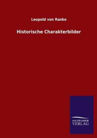 Kniha Historische Charakterbilder Leopold Von Ranke