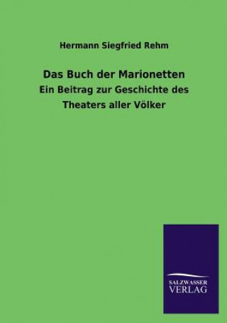 Kniha Buch der Marionetten Hermann S. Rehm