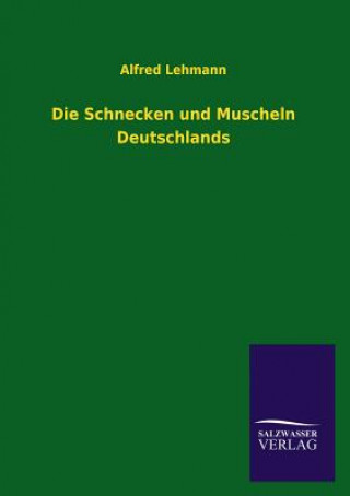 Carte Schnecken Und Muscheln Deutschlands Alfred Lehmann