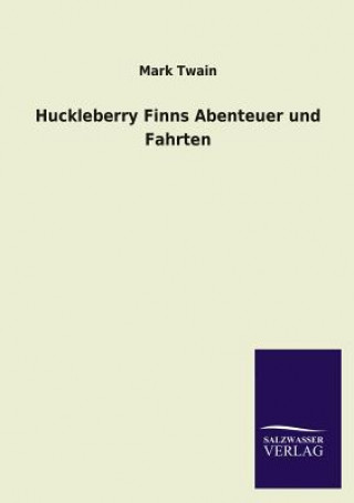 Książka Huckleberry Finns Abenteuer Und Fahrten Mark Twain