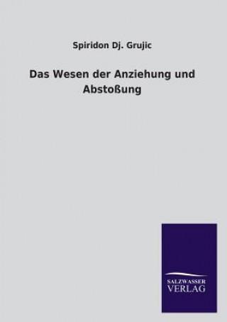 Kniha Wesen der Anziehung und Abstossung Spiridon D. Grujic