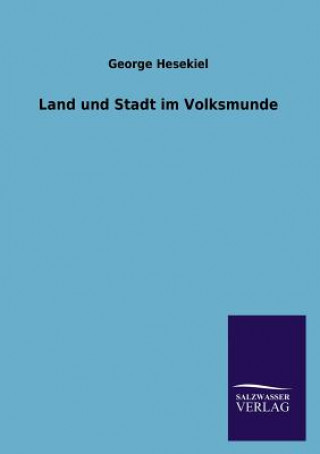 Книга Land und Stadt im Volksmunde George Hesekiel