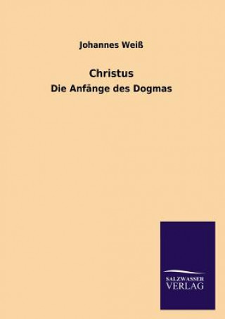 Kniha Christus Johannes Weiß