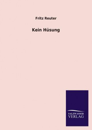 Livre Kein Husung Fritz Reuter