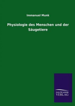 Kniha Physiologie des Menschen und der Saugetiere Immanuel Munk