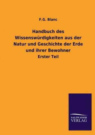 Carte Handbuch des Wissenswurdigkeiten aus der Natur und Geschichte der Erde und ihrer Bewohner F. G. Blanc