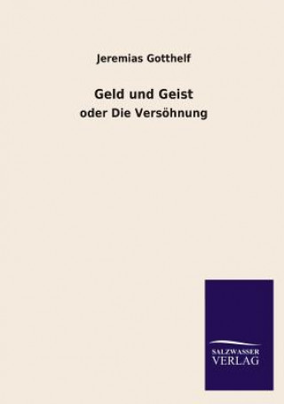 Könyv Geld Und Geist Jeremias Gotthelf