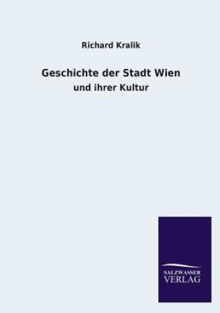 Carte Geschichte der Stadt Wien Richard Kralik