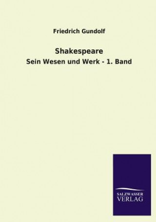 Knjiga Shakespeare Friedrich Gundolf