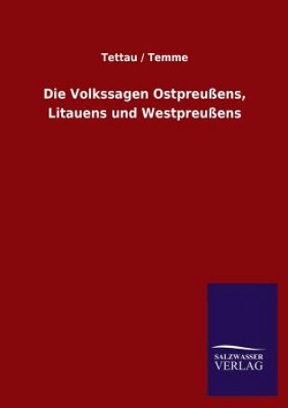 Βιβλίο Volkssagen Ostpreussens, Litauens Und Westpreussens Wilhelm J. A. Frhr. von Tettau