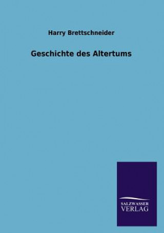 Könyv Geschichte des Altertums Harry Brettschneider