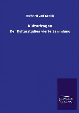 Livre Kulturfragen Richard von Kralik