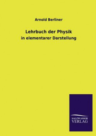 Könyv Lehrbuch der Physik Arnold Berliner