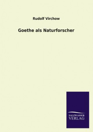 Kniha Goethe als Naturforscher Rudolf Virchow