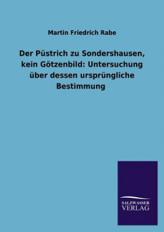 Könyv Pustrich zu Sondershausen, kein Goetzenbild Martin Friedrich Rabe