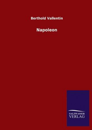 Kniha Napoleon Berthold Vallentin