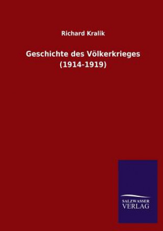 Carte Geschichte des Voelkerkrieges (1914-1919) Richard Kralik