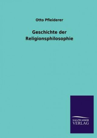 Kniha Geschichte der Religionsphilosophie Otto Pfleiderer