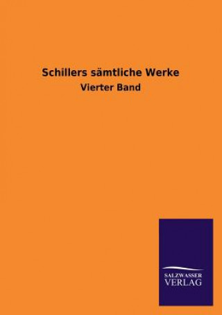 Kniha Schillers samtliche Werke Friedrich von Schiller