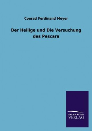 Carte Heilige Und Die Versuchung Des Pescara Conrad Ferdinand Meyer