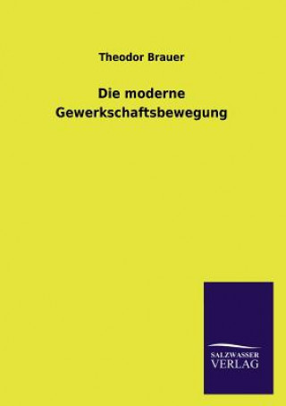 Carte moderne Gewerkschaftsbewegung Theodor Brauer