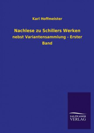 Buch Nachlese zu Schillers Werken Karl Hoffmeister