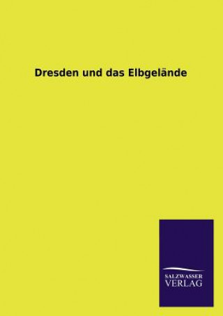 Carte Dresden und das Elbgelande Salzwasser-Verlag Gmbh