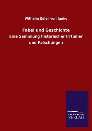 Carte Fabel Und Geschichte Wilhelm Edler von Janko