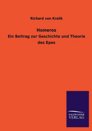 Könyv Homeros Richard von Kralik